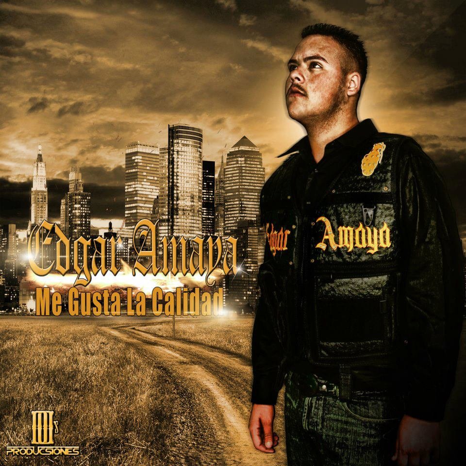 edgar amaya ''me gusta calidad''