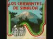 LOS CERVANTES DE SINALOA