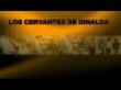 los cervantes de sinaloa